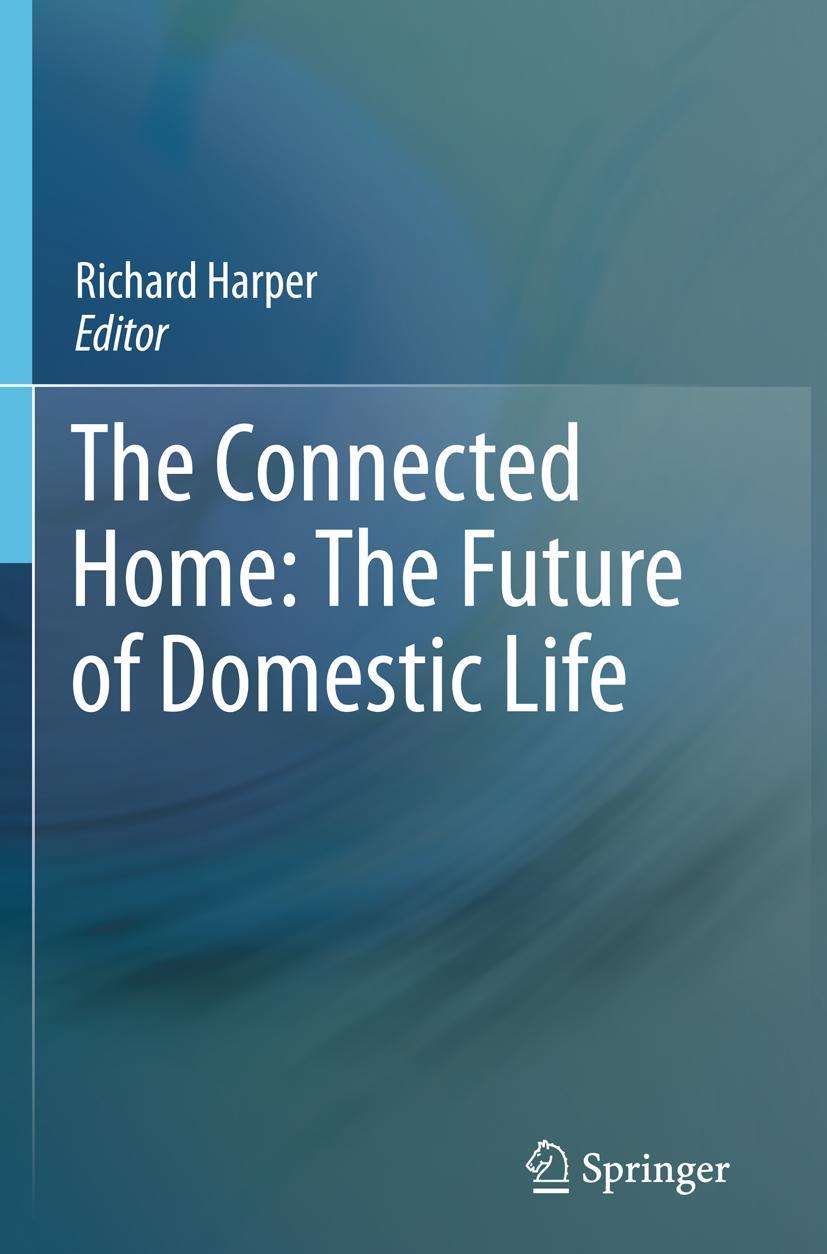 Vorderes Coverbild The Connected Home: The Future of Domestic Life