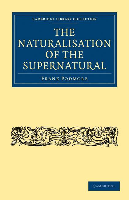 Vorderes Coverbild The Naturalisation of the Supernatural