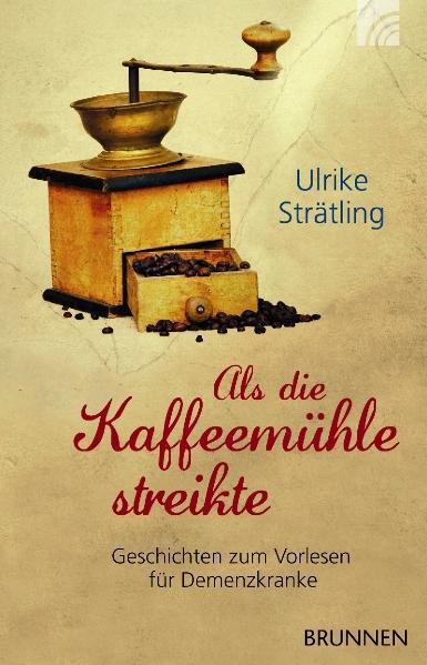 Vorderes Coverbild Als die Kaffeemühle streikte