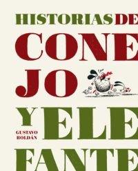 Vorderes Coverbild Historias de Conejo y Elefante