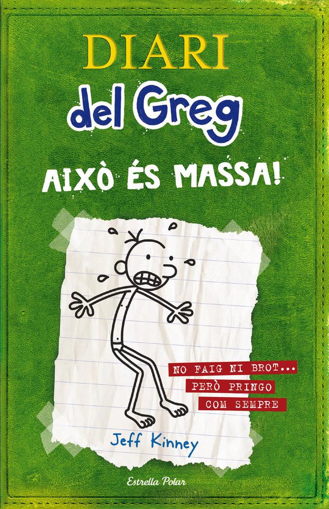 Vorderes Coverbild Diari del Greg. Aixó és massa! : no fair ni brot-- però pringo com sempre