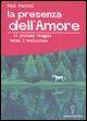 Vorderes Coverbild La presenza dell'amore. Il gioioso viaggio verso l'evoluzione