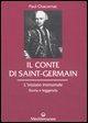 Vorderes Coverbild Il conte di Saint-Germain. L'iniziato immortale. Storia e leggenda