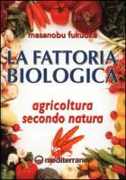 Vorderes Coverbild La fattoria biologica. Agricoltura secondo natura