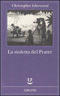 Vorderes Coverbild La violetta del Prater