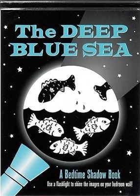 Vorderes Coverbild Deep Blue Sea: A Bedtime Shadow Book