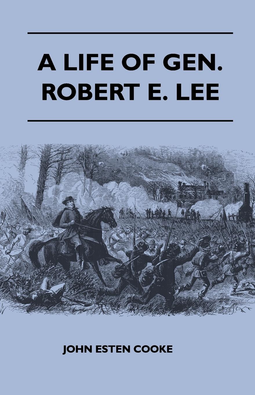 Vorderes Coverbild A Life of Gen. Robert E. Lee