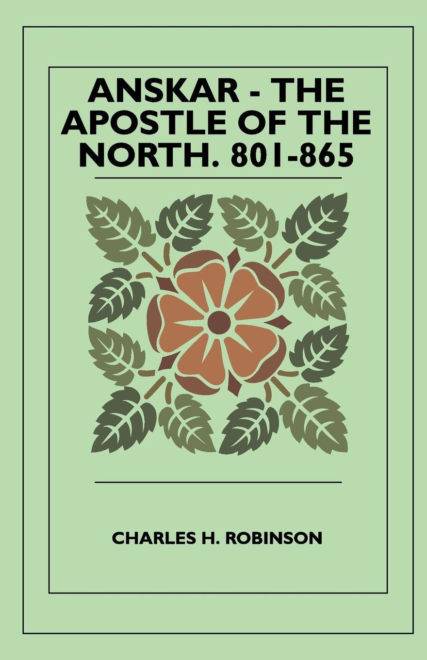 Vorderes Coverbild Anskar - The Apostle Of The North. 801-865