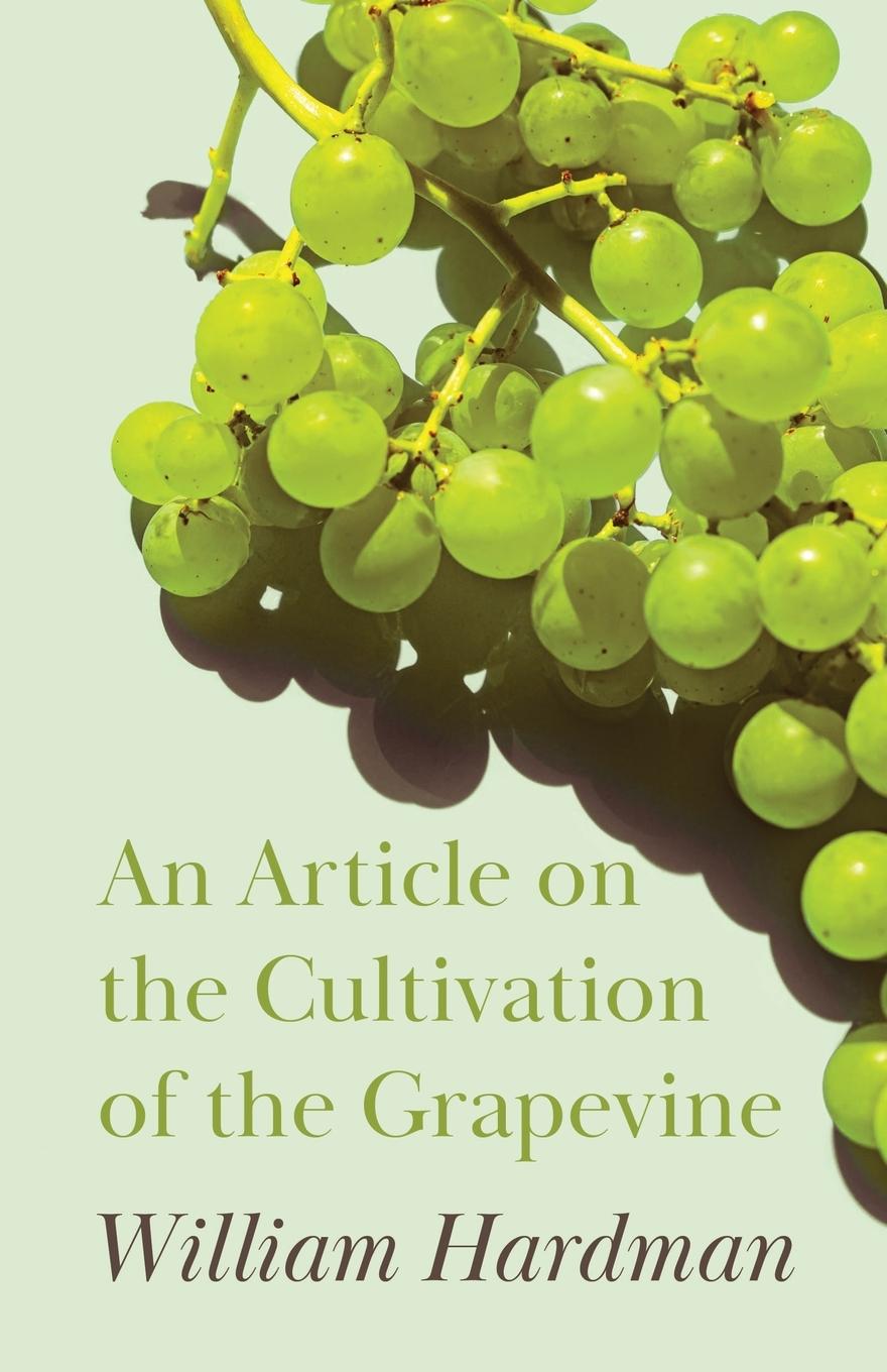 Vorderes Coverbild An Article on the Cultivation of the Grapevine