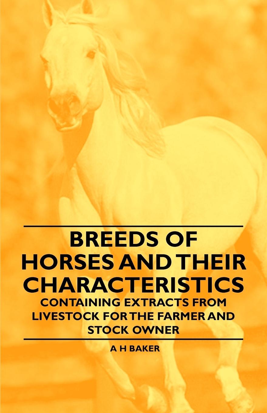 Vorderes Coverbild Breeds of Horses and Their Characteristics - Containing Extracts from Livestock for the Farmer and Stock Owner