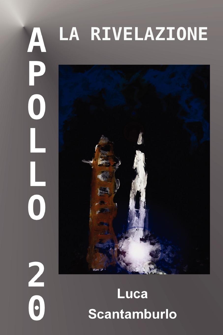 Vorderes Coverbild Apollo 20. La rivelazione