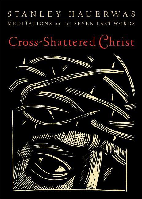 Vorderes Coverbild Cross-Shattered Christ
