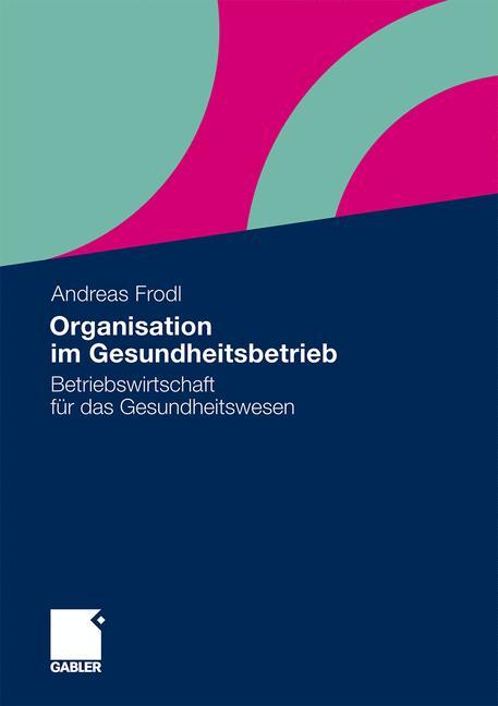 Vorderes Coverbild Organisation im Gesundheitsbetrieb