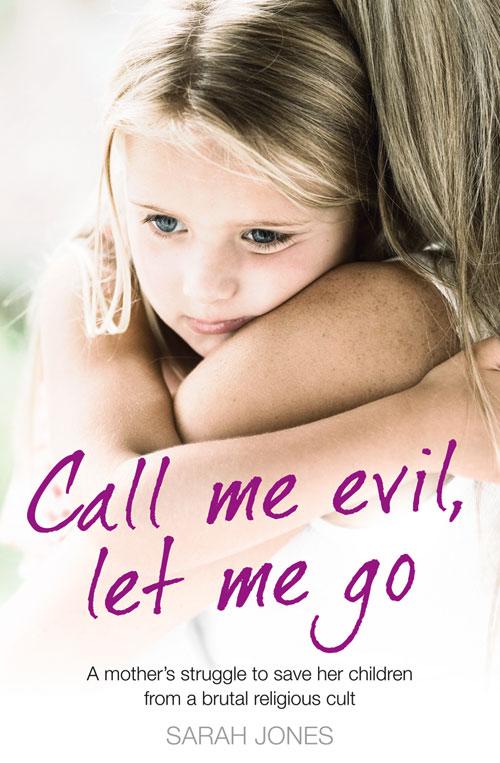 Vorderes Coverbild Call Me Evil, Let Me Go