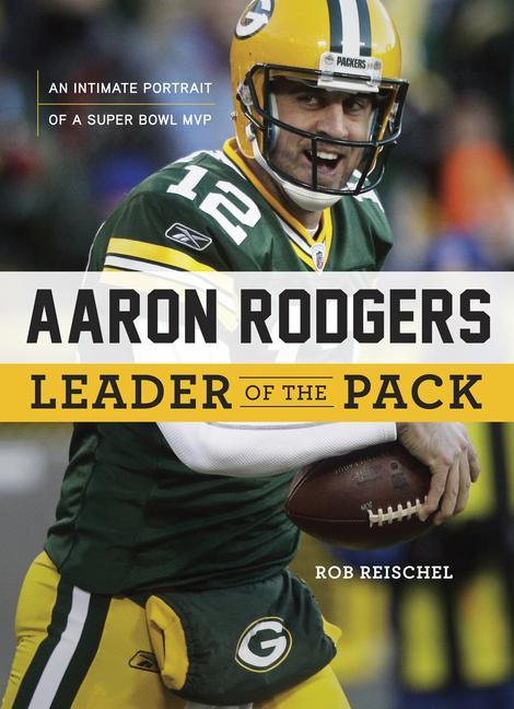 Vorderes Coverbild Aaron Rodgers: Leader of the Pack
