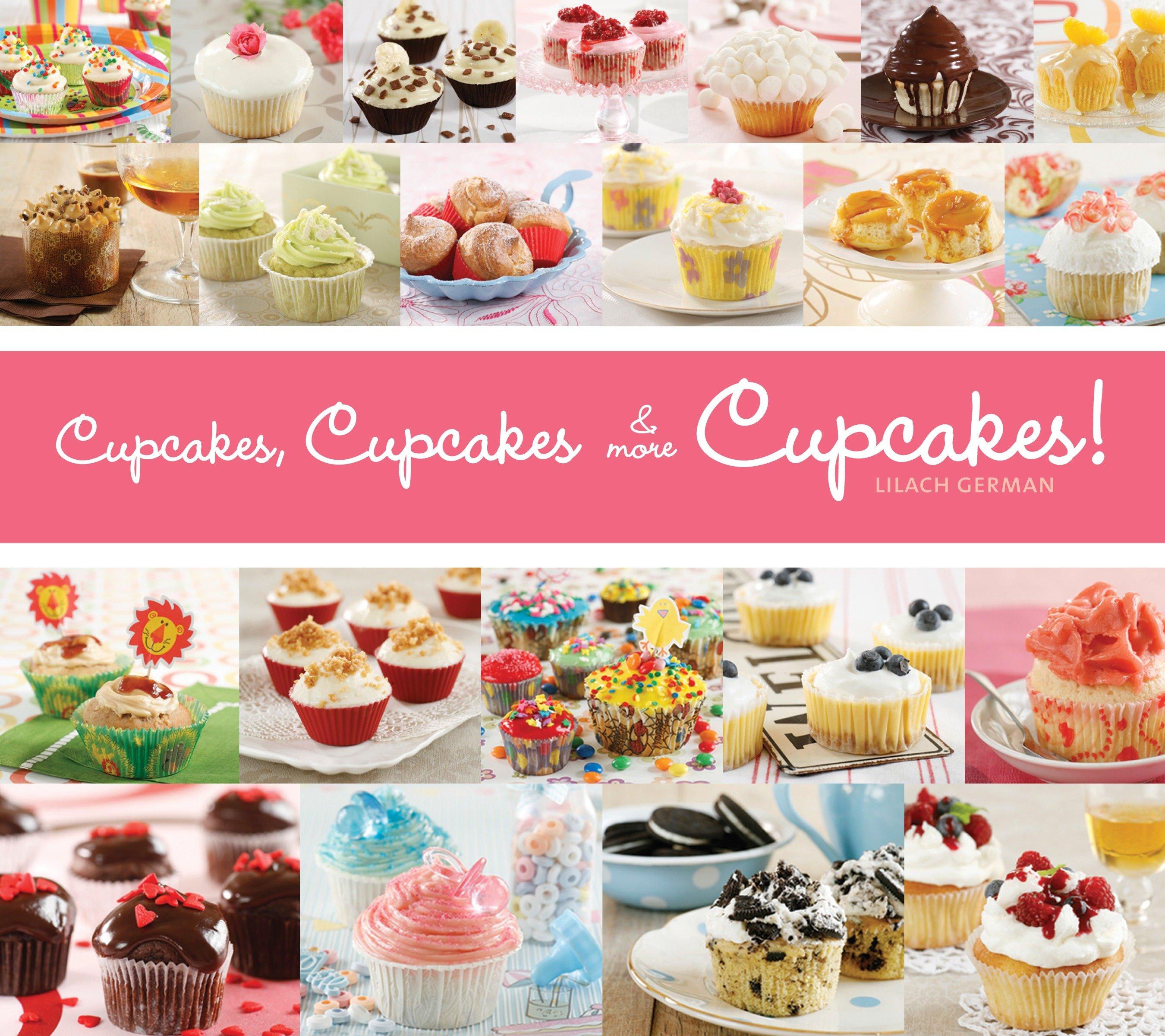 Vorderes Coverbild Cupcakes, Cupcakes & More Cupcakes!