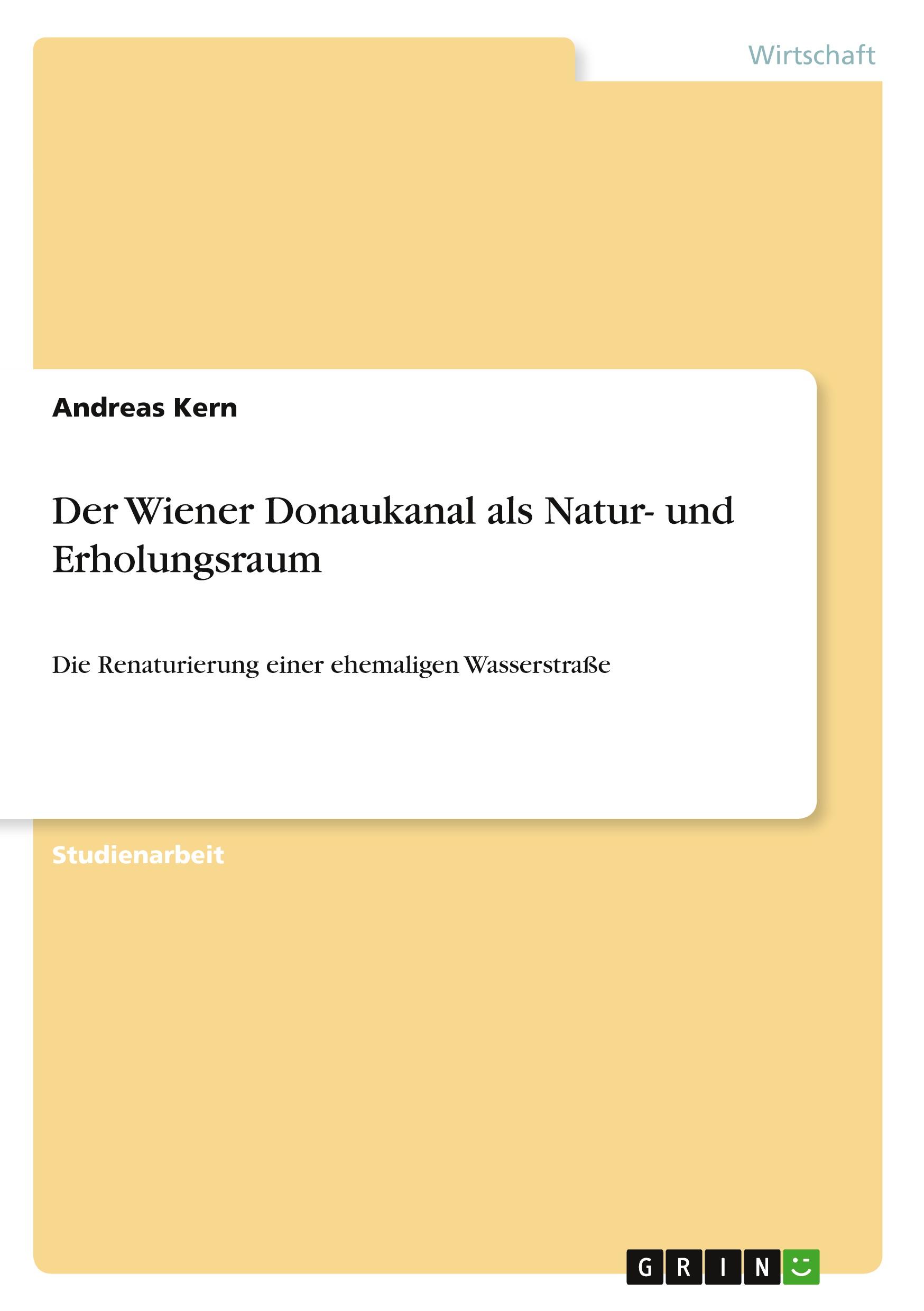 Vorderes Coverbild Der Wiener Donaukanal als Natur- und Erholungsraum