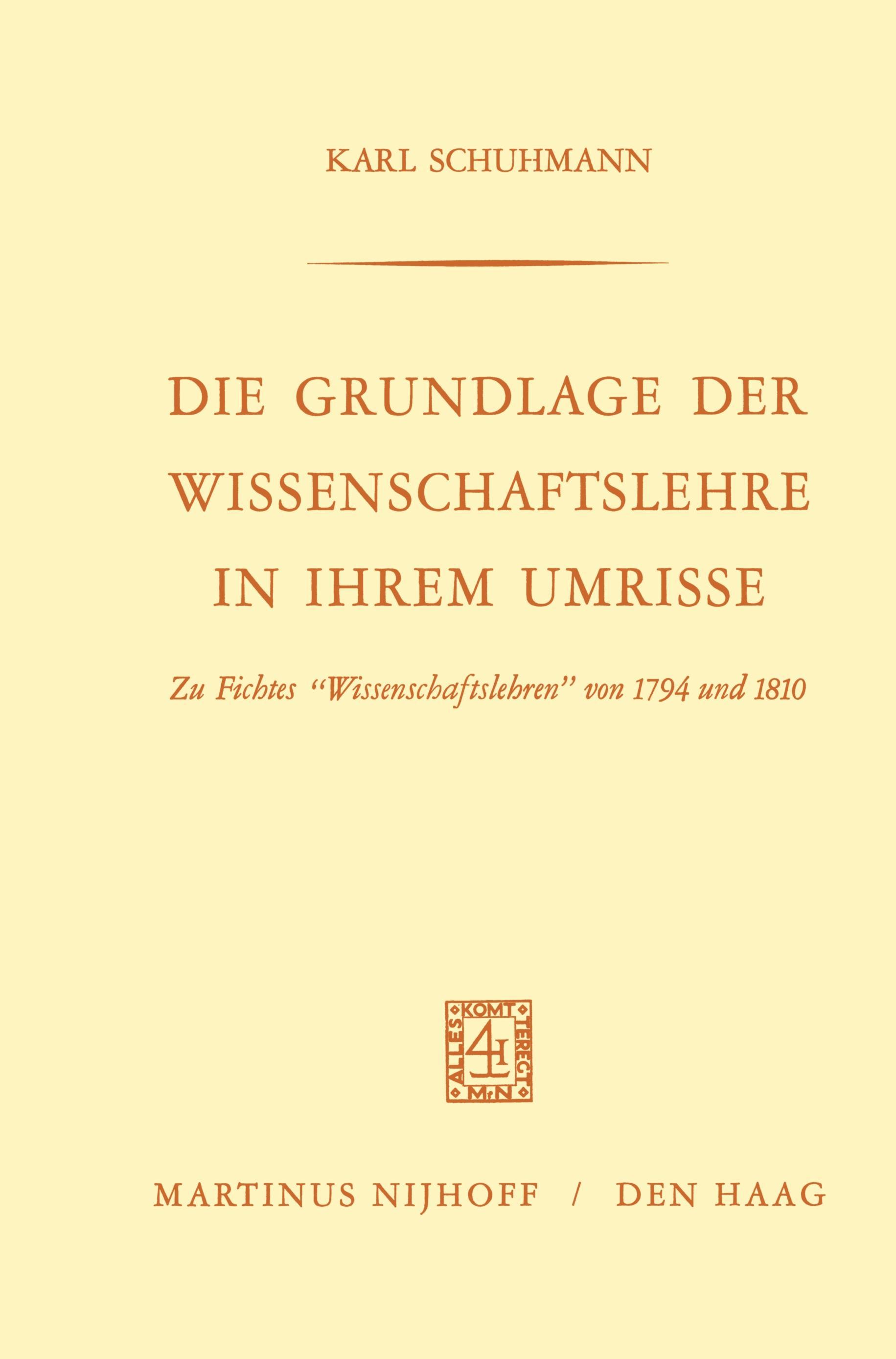 Vorderes Coverbild Die Grundlage der Wissenschaftslehre in Ihrem Umrisse
