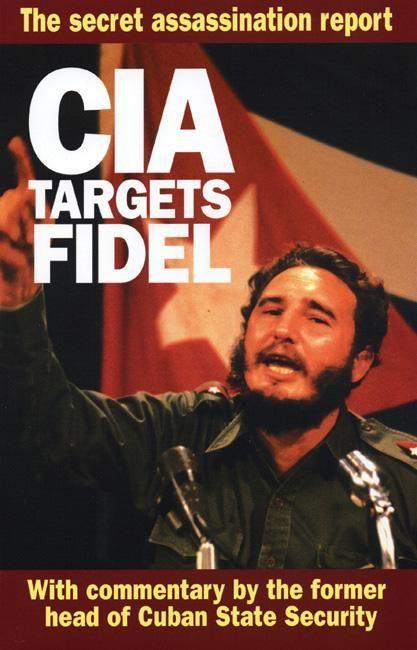 Vorderes Coverbild CIA Targets Fidel: The Secret Assassination Report