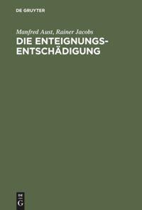 Vorderes Coverbild Die Enteignungsentschädigung