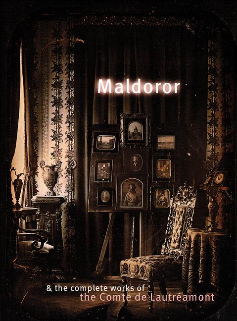 Vorderes Coverbild Maldoror & the Complete Works of the Comte de Lautréamont