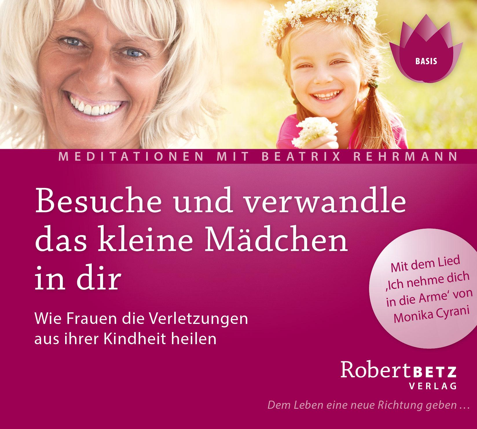 Vorderes Coverbild Besuche und verwandle das kleine Mädchen in dir