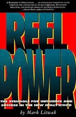 Vorderes Coverbild Reel Power: The Struggle for Influence and Success in the New Hollywood