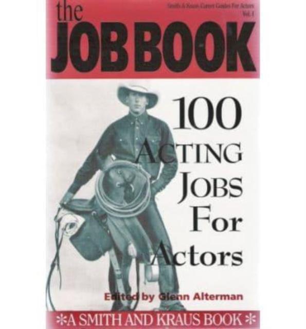 Vorderes Coverbild The Job Book: 100 Acting Jobs for Actors