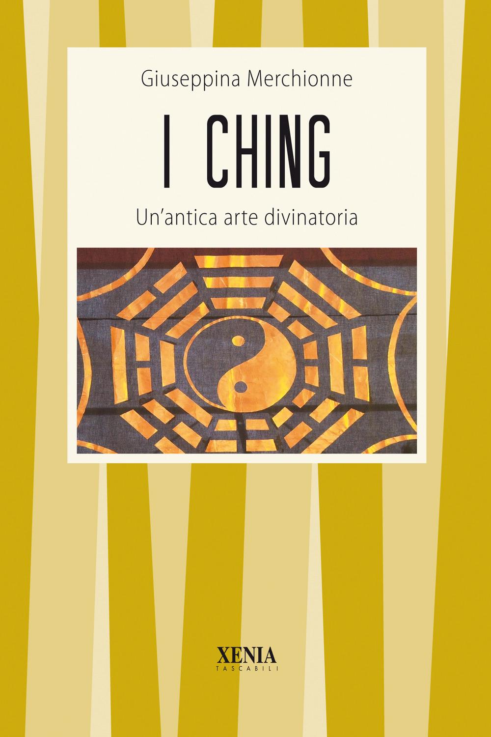 Vorderes Coverbild I Ching. Un'antica arte divinatoria