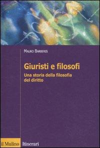 Vorderes Coverbild Giuristi e filosofi. Una storia della filosofia del diritto
