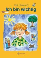 Beispielinhalt (Bild) Ich bin wichtig. Ethik Klassen 1/2 Lehrbuch