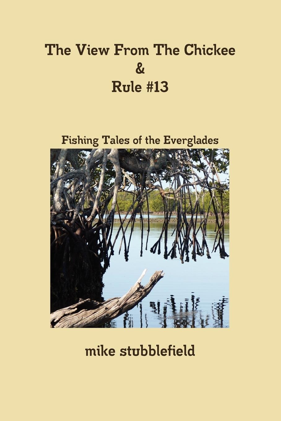 Vorderes Coverbild The View From The Chickee & Rule #13
