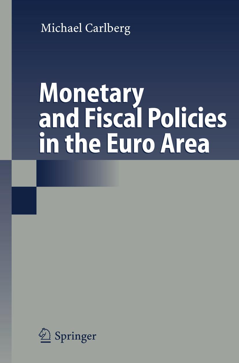 Vorderes Coverbild Monetary and Fiscal Policies in the Euro Area