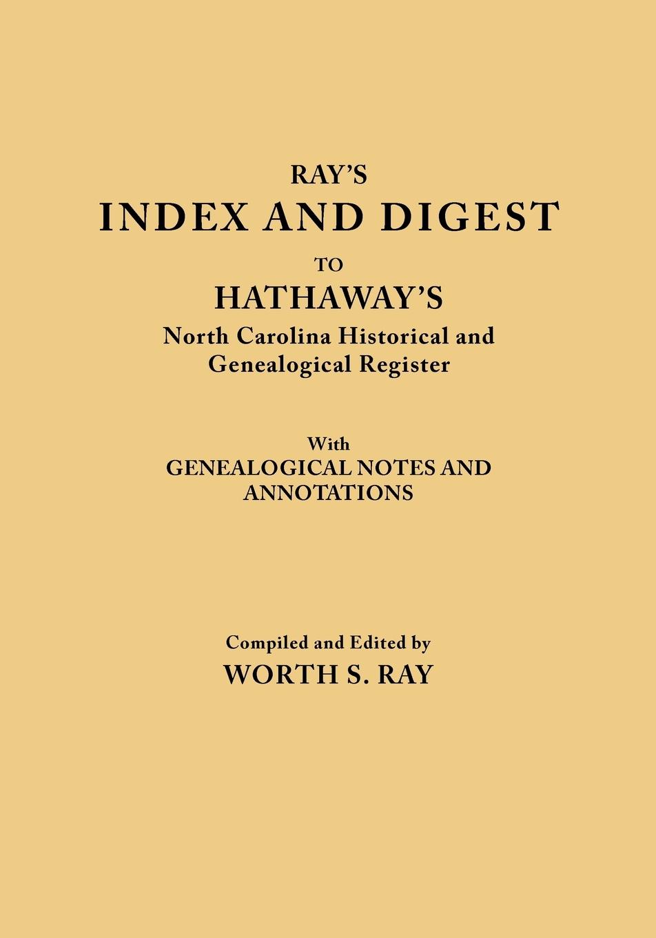 Vorderes Coverbild Index and Digest to Hathaway's North Carolina Historical and Genealogical Register. with Genealogical Notes and Annotations (Originally Published as T
