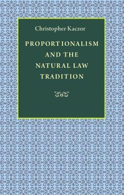Vorderes Coverbild Proportionalism and the Natural Law Tradition