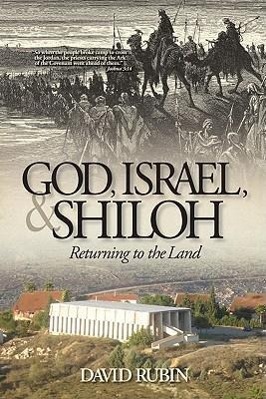 Vorderes Coverbild God, Israel, and Shiloh: Returning to the Land