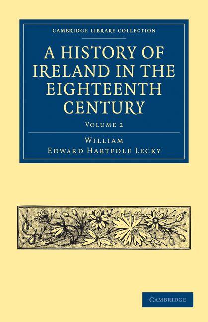 Vorderes Coverbild A History of Ireland in the Eighteenth Century - Volume 2