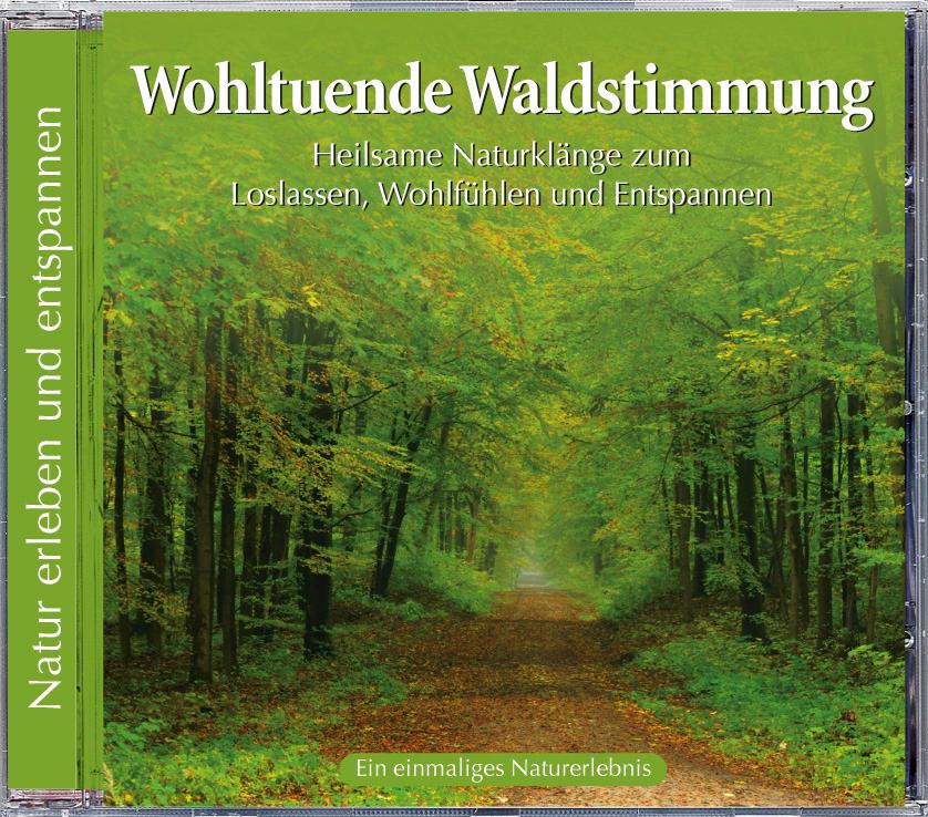 Vorderes Coverbild Naturgeräusche: Wohltuende Waldstimmung