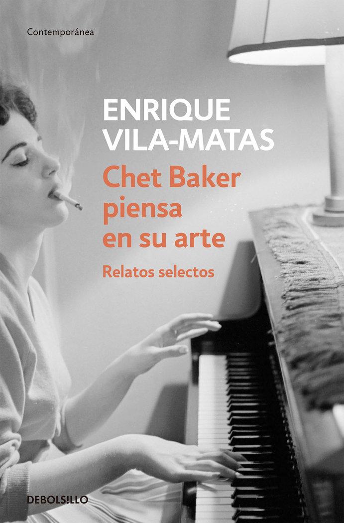 Vorderes Coverbild Chet Baker piensa en su arte : relatos selectos