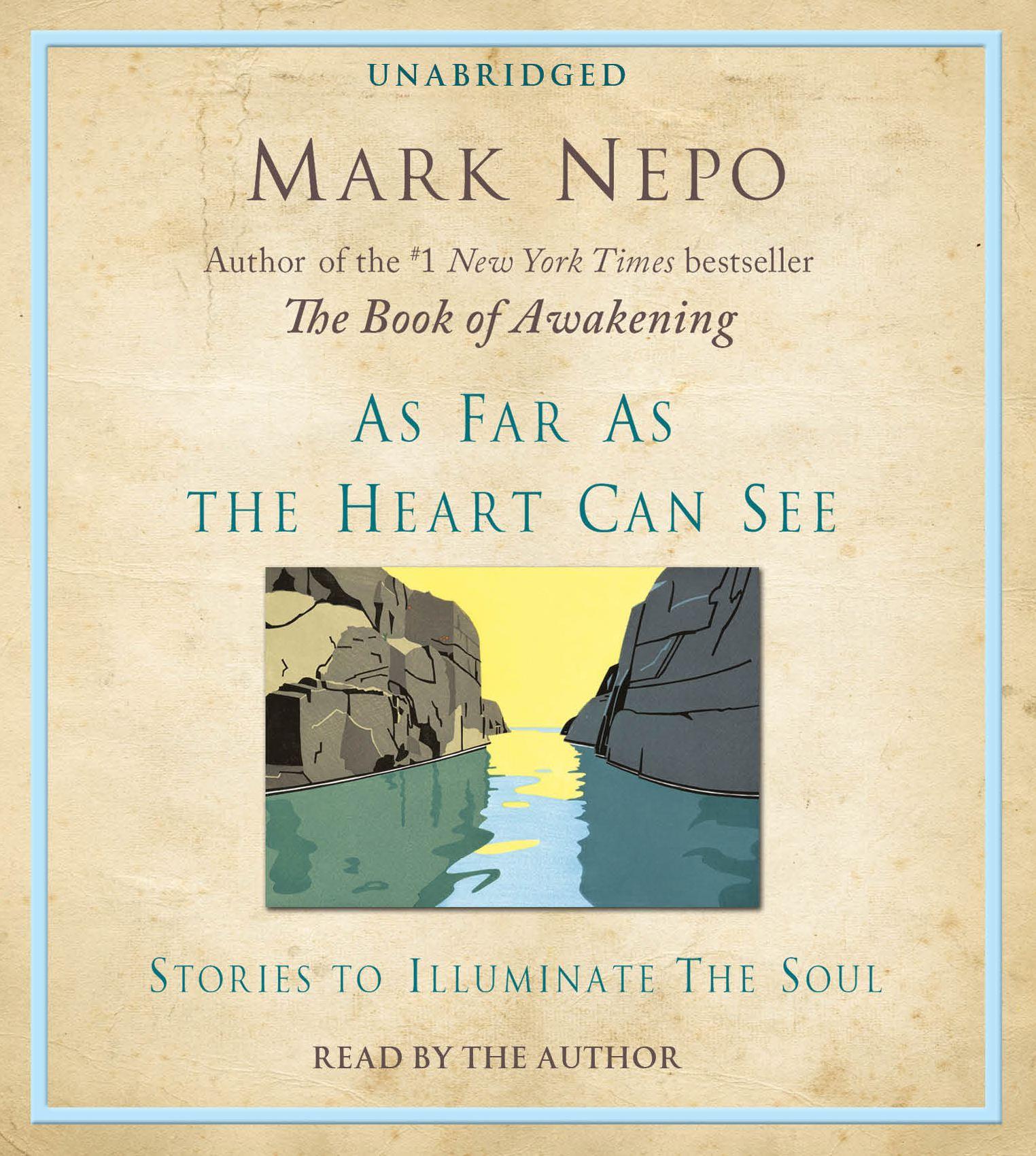 Vorderes Coverbild As Far as the Heart Can See: Stories to Illuminate the Soul