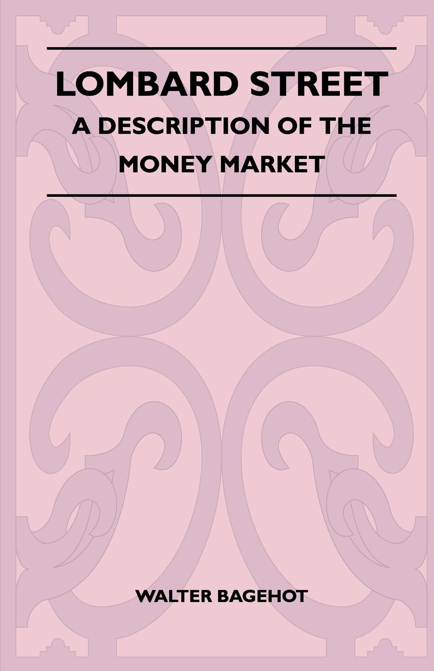 Vorderes Coverbild Lombard Street - A Description Of The Money Market