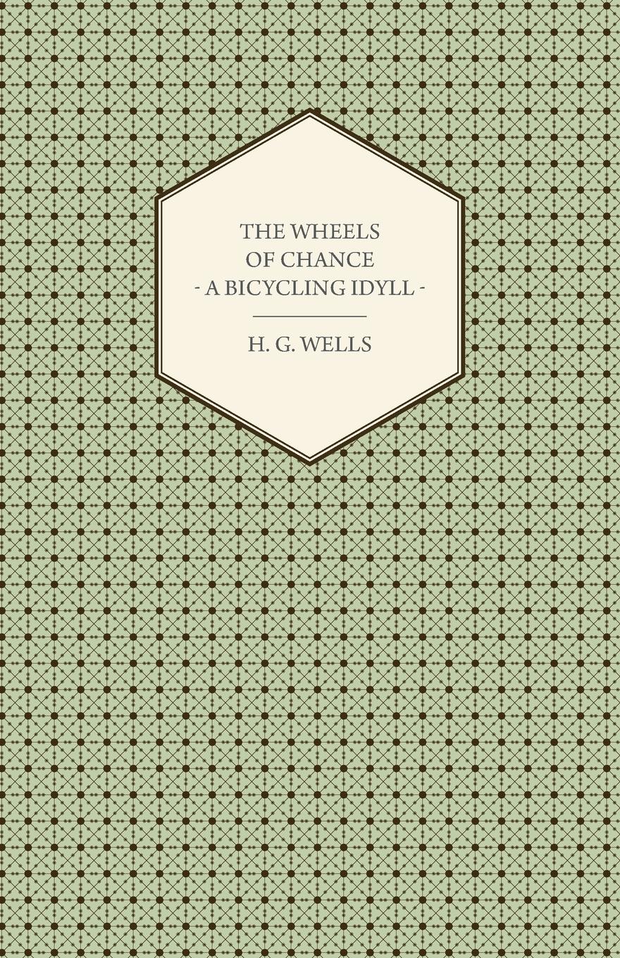 Vorderes Coverbild The Wheels of Chance - A Bicycling Idyll