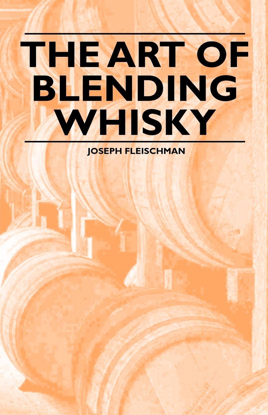 Vorderes Coverbild The Art of Blending Whisky