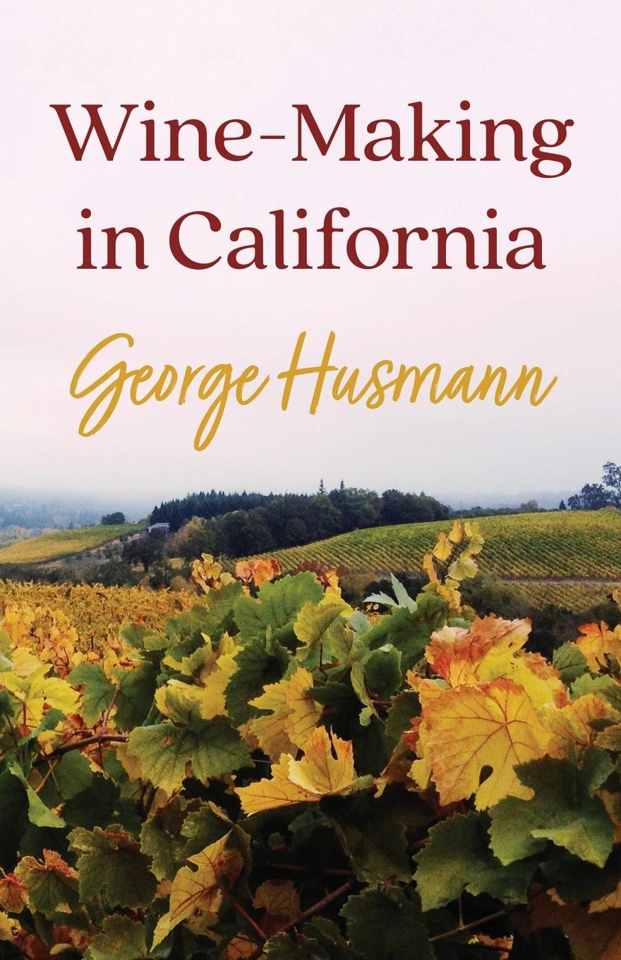 Vorderes Coverbild Wine-Making in California