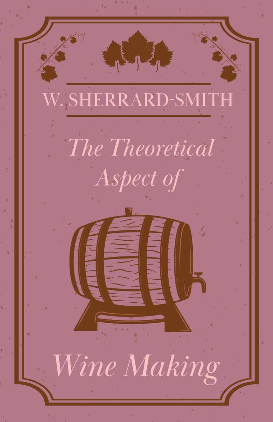 Vorderes Coverbild The Theoretical Aspect of Wine Making