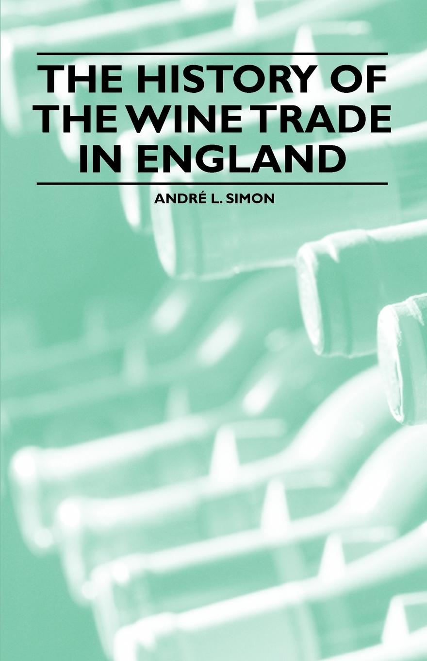 Vorderes Coverbild The History of the Wine Trade in England