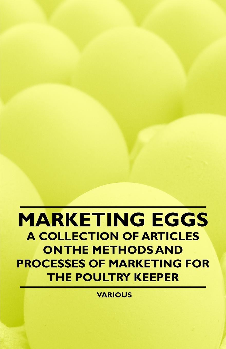Vorderes Coverbild Marketing Eggs - A Collection of Articles on the Methods and Processes of Marketing for the Poultry Keeper