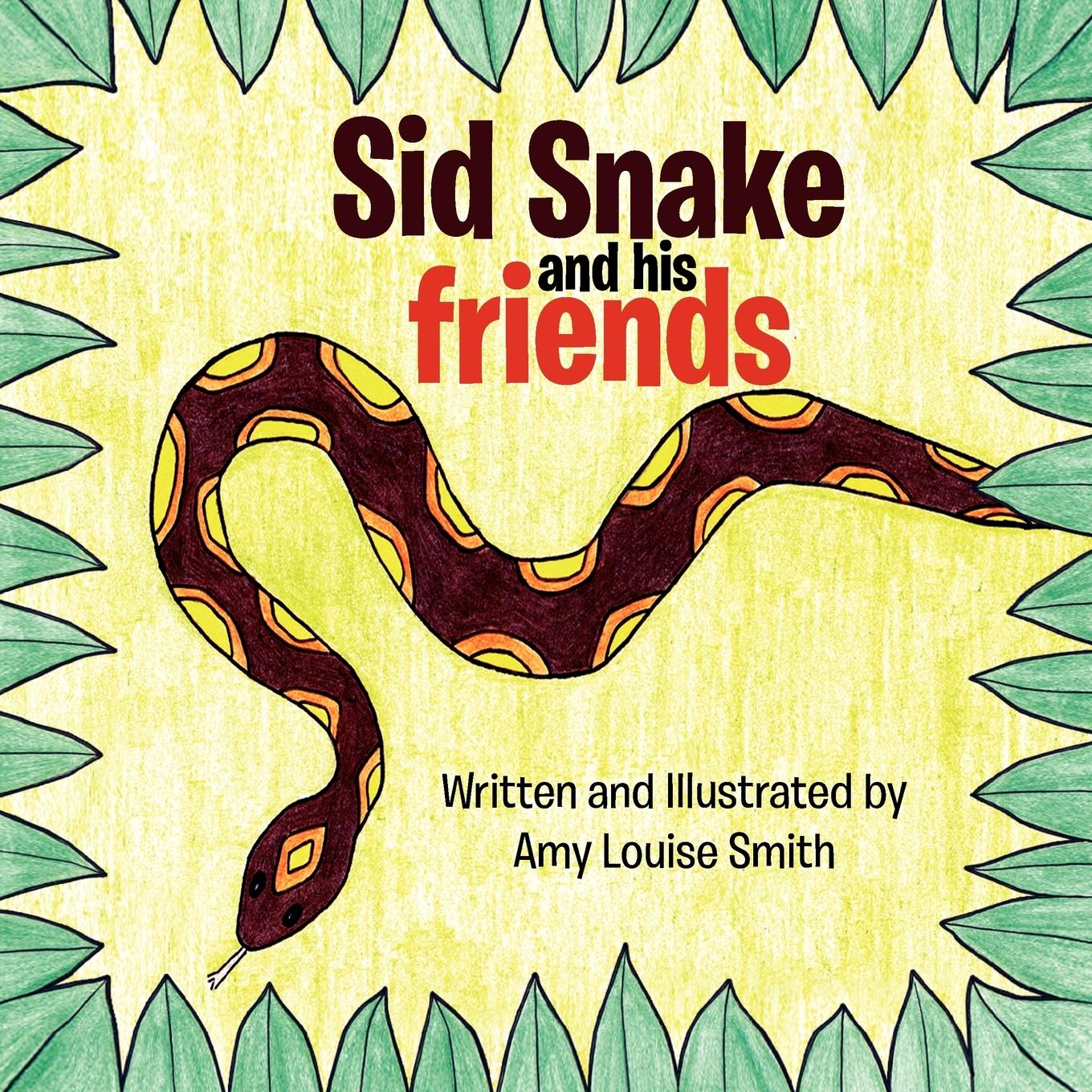 Vorderes Coverbild Sid Snake and His Friends
