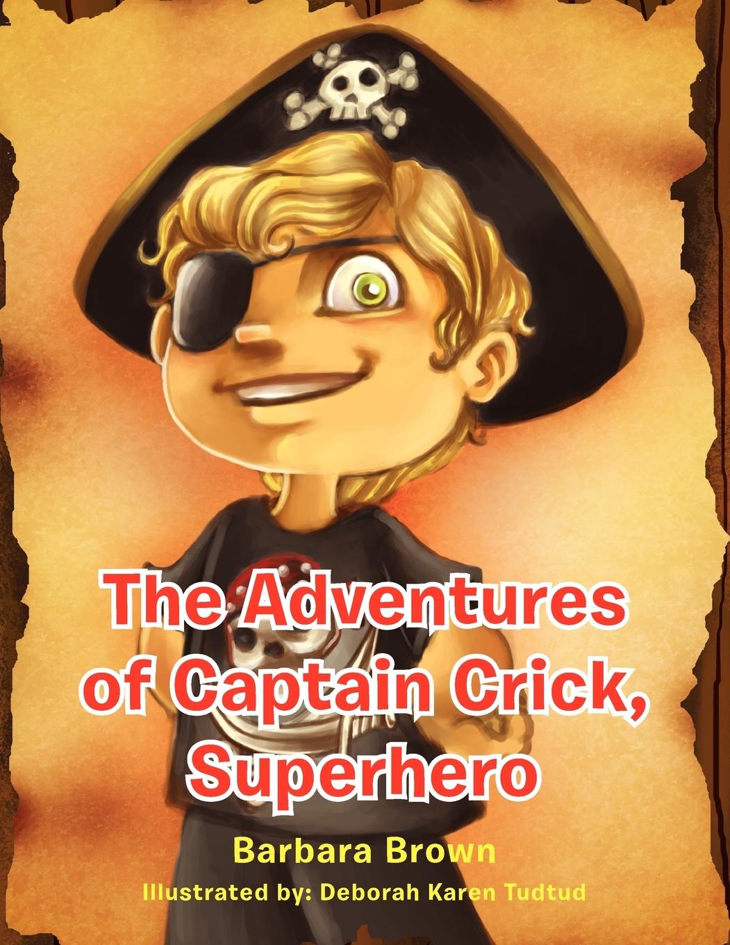 Vorderes Coverbild The Adventures of Captain Crick, Super Hero