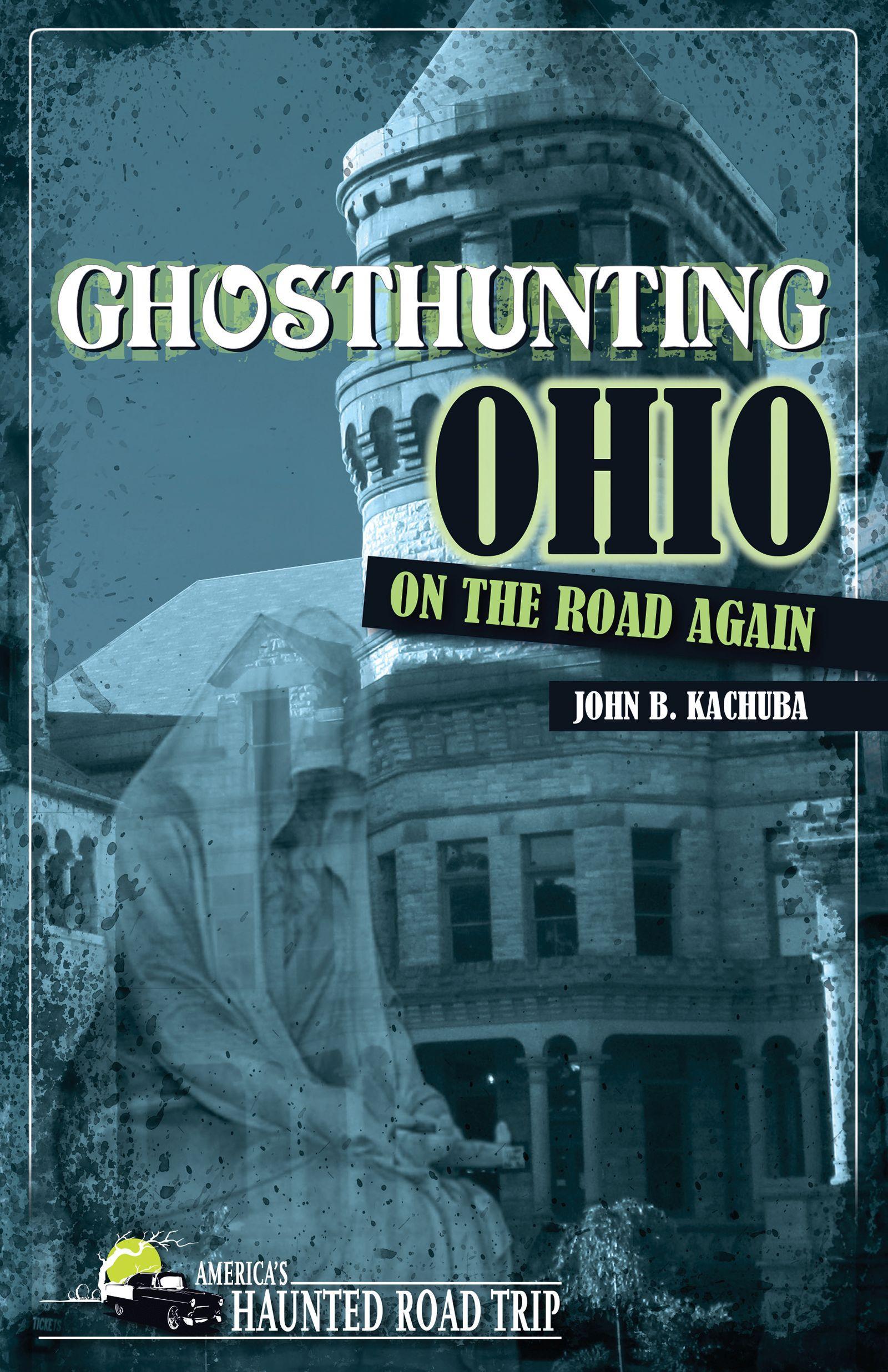 Vorderes Coverbild Ghosthunting Ohio: On the Road Again